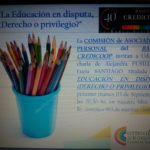 «LA EDUCACIÓN EN DISPUTA:DERECHO O PRIVILEGIO» – Charla en El Trébol martes 3 de septiembre.-