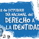 DÍA NACIONAL POR EL DERECHO A LA IDENTIDAD.-
